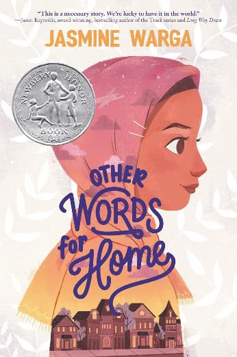 Other Words for Home: A Newbery Honor Award Winner―A Middle Eastern Girl's Immigration Story in Verse