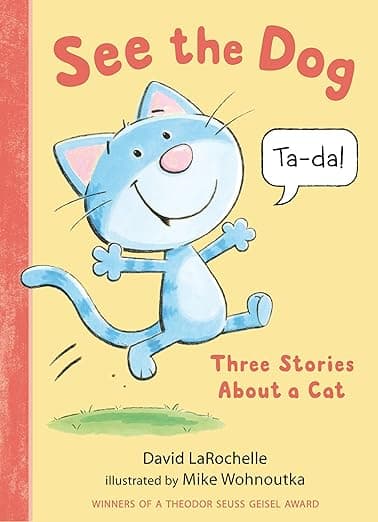 See the Dog: Three Stories About a Cat