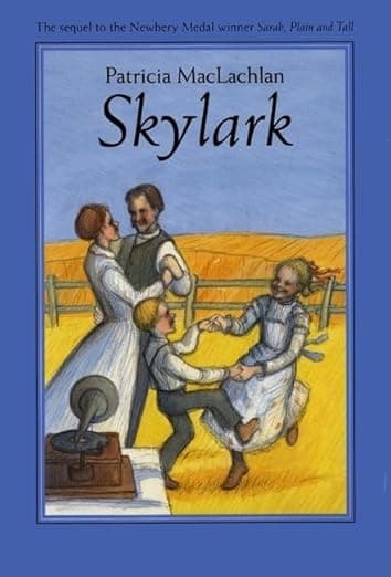 Skylark (Sequel to "Sarah, Plain and Tall") Harper Trophy