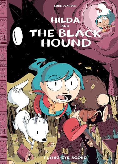 Hilda and the Black Hound: Hilda Book 4