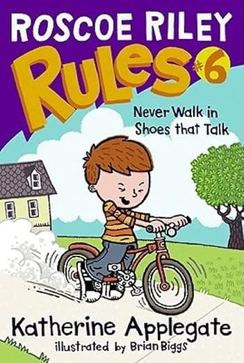 Roscoe Riley Rules #6: Never Walk in Shoes That Talk: A Funny Chapter Book for Kids (Ages 6-9) About Helping a Friend and School Mishaps