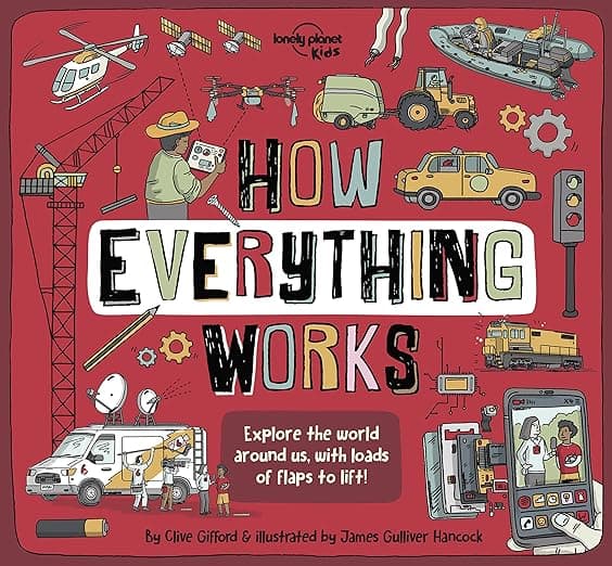 Lonely Planet Kids How Everything Works