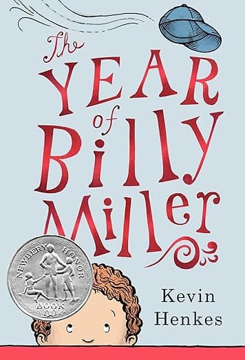 The Year of Billy Miller: A Newbery Honor Award Winner