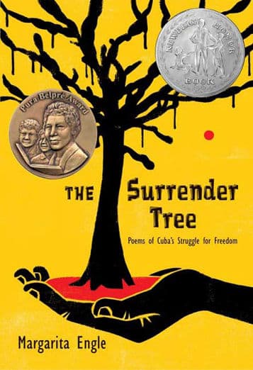 The Surrender Tree / El árbol de la rendición: Poems of Cuba's Struggle for Freedom/ Poemas de la lucha de Cuba por su libertad