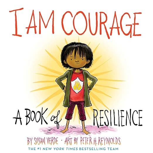 I Am Courage: A Book of Resilience