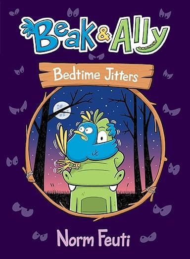 Beak & Ally #2: Bedtime Jitters: A Graphic Novel