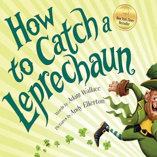How to Catch a Leprechaun
