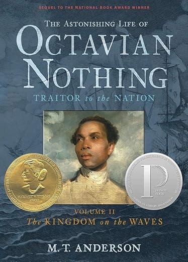 The Astonishing Life of Octavian Nothing, Traitor to the Nation, Vol. 2: The Kingdom on the Waves