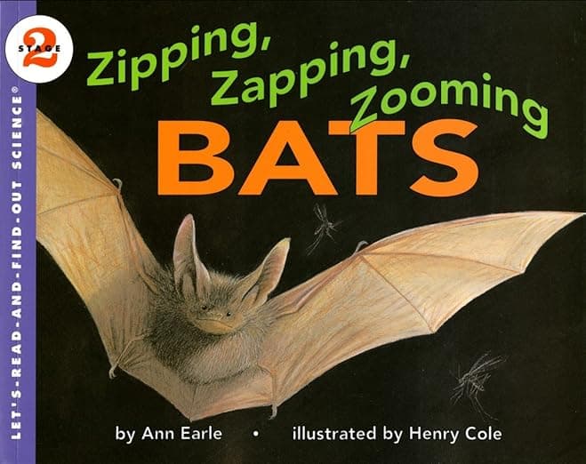 Zipping, Zapping, Zooming Bats: An Award-Winning Let's-Read-and-Find-Out Science 2 Book About Bat Biology for Kids