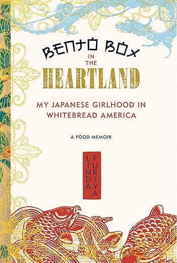 Bento Box in the Heartland: My Japanese Girlhood in Whitebread America