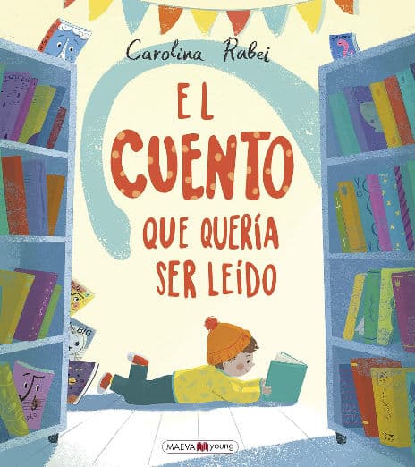 El cuento que quería ser leído: Este cuento te está esperando...
