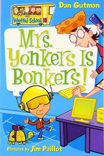 My Weird School #18: Mrs. Yonkers Is Bonkers!: A Hilarious Chapter Book for Elementary Kids