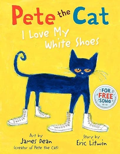 Pete the Cat I Love My White Shoes