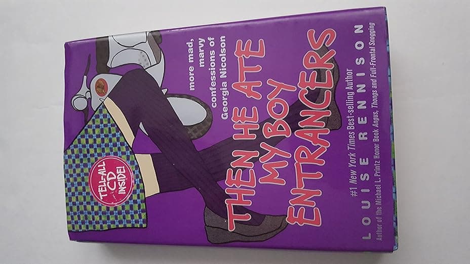 Then He Ate My Boy Entrancers: More Mad, Marvy Confessions of Georgia Nicolson