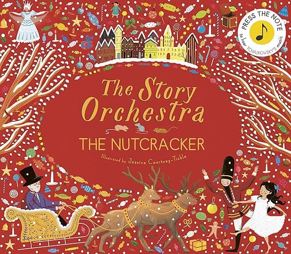 The Story Orchestra: The Nutcracker: Press the note to hear Tchaikovsky's music