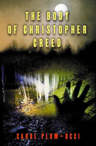 The Body of Christopher Creed: A Printz Honor Winner – A Chilling YA Mystery of Bullying, Secrets, and One Teen's Quest for Truth