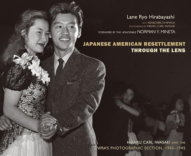 Japanese American Resettlement through the Lens: Hikaru Iwasaki and the WRA's Photographic Section, 1943-1945