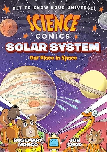 Science Comics: Solar System: Our Place in Space