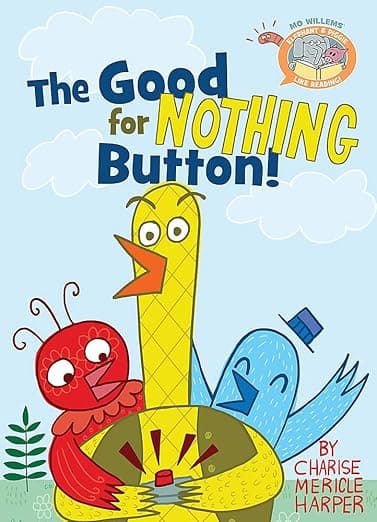 The Good for Nothing Button!