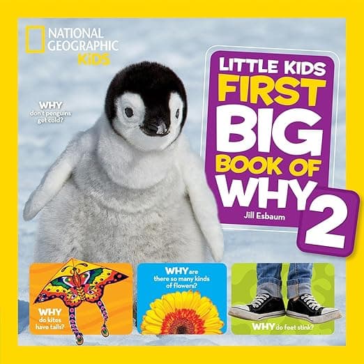 National Geographic Little Kids First Big Book of Why 2: More Questions and Answers About the World for Curious Kids