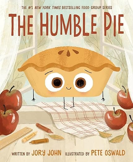 The Humble Pie: A Funny and Empowering Food Group Story about Finding your Voice for Kids 4–8