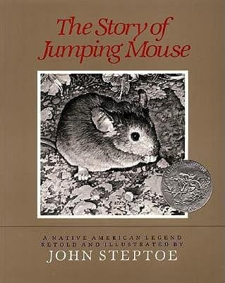 The Story of Jumping Mouse: A Caldecott Honor Award Winner – A Native American Tale of a Mouse Who Becomes an Eagle for Kids