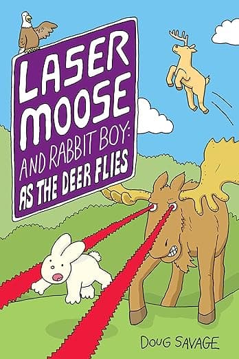 Laser Moose and Rabbit Boy: As the Deer Flies