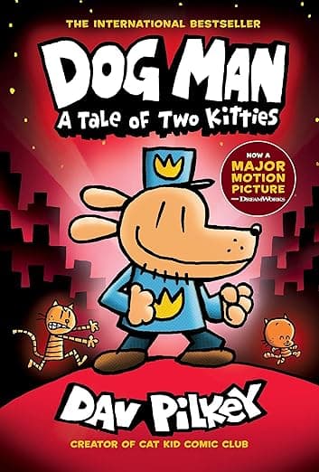 Dog Man: A Tale of Two Kitties: A Graphic Novel (Dog Man #3): From the Creator of Captain Underpants