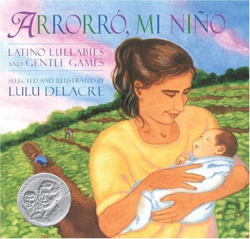 Arrorró, mi niño: Latino Lullabies and Gentle Games