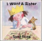 I Want a Sister