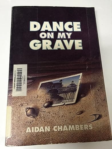 Dance on My Grave: A Life and a Death in Four Parts