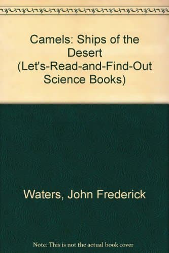 Camels: Ships of the Desert