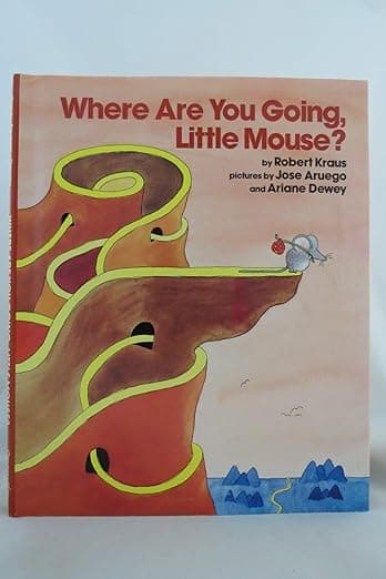 Where Are You Going, Little Mouse?: A Classic Picture Book About Family, Love, and Finding Home for Kids