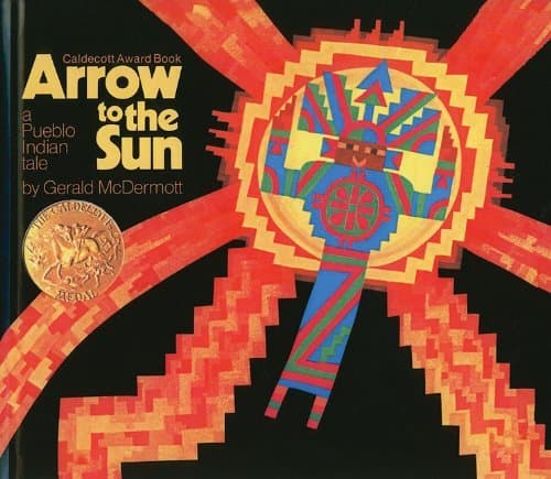 Arrow to the Sun: A Pueblo Indian Tale