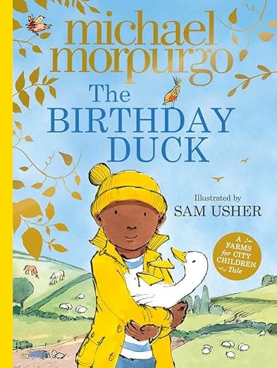 The Birthday Duck: A heart-warming picture book from world-renowned author Michael Morpurgo