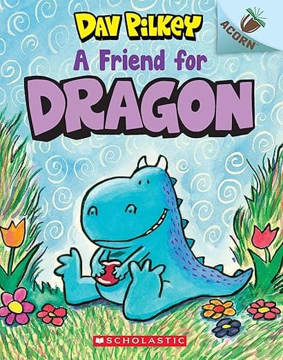 A Friend for Dragon: An Acorn Book (Dragon #1): From the Creator of Dog Man