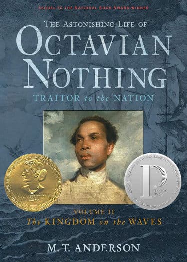 The Astonishing Life of Octavian Nothing, Traitor to the Nation, Vol. 2: The Kingdom on the Waves