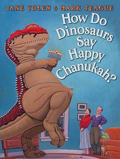 How Do Dinosaurs Say Happy Chanukah?