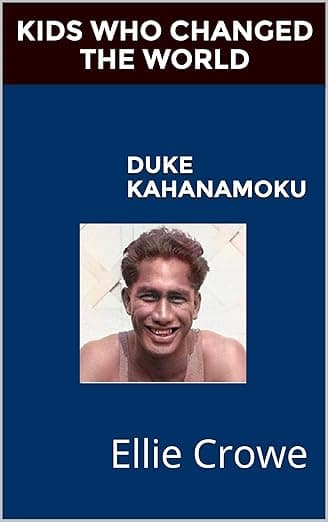 Duke Kahanamoku: Olympic Champion and Surfer of the Century