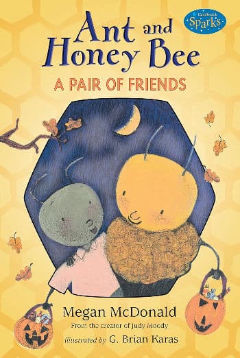 Ant and Honey Bee: A Pair of Friends at Halloween: Candlewick Sparks