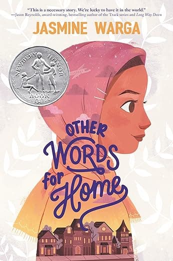 Other Words for Home: A Newbery Honor Award Winner―A Middle Eastern Girl's Immigration Story in Verse