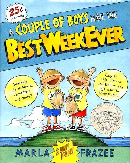 A Couple of Boys Have the Best Week Ever: A Hilarious Caldecott Honor Picture Book About Friendship and Indoor Adventures for Children