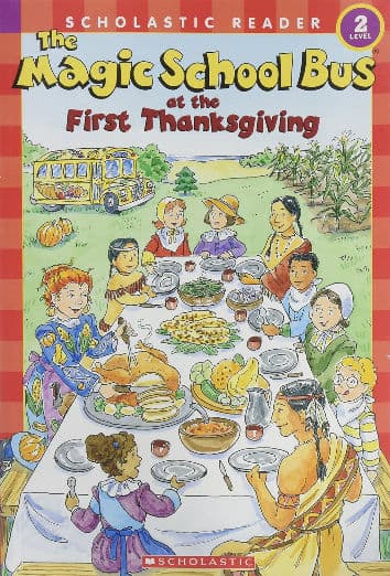 The Magic School Bus at the First Thanksgiving