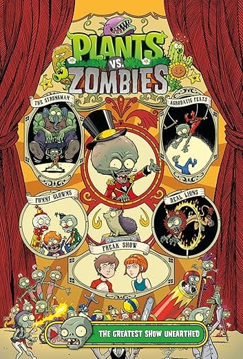 Plants vs. Zombies Volume 9: The Greatest Show Unearthed