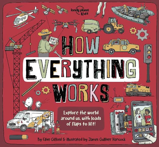 Lonely Planet Kids How Everything Works
