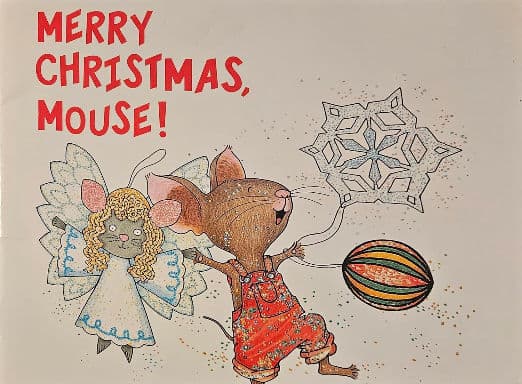 Merry Christmas, Mouse! By Laura Numeroff & Felicia Bond