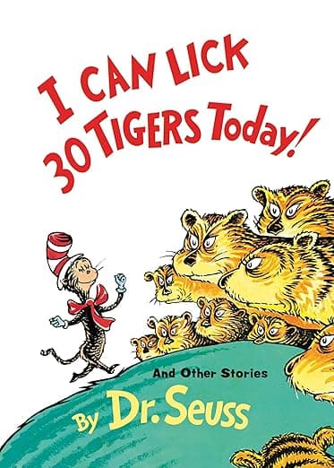 I Can Lick 30 Tigers Today!