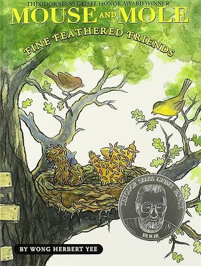 Mouse and Mole: Fine Feathered Friends: A Geisel Honor Book About Bird Watching for Children