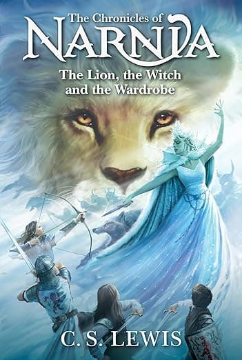 The Lion, the Witch and the Wardrobe: Classic Fantasy Tale for Kids