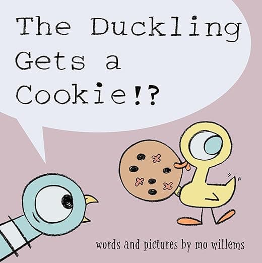 Duckling Gets a Cookie